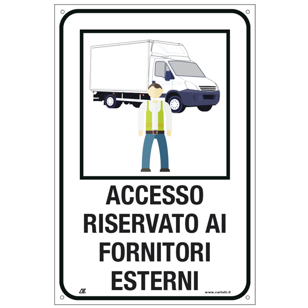Cartello alluminio 40X60cm ''ACCESSO RISERVATO AI FORNITORI ESTERNI''