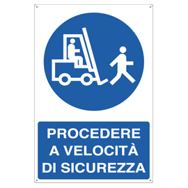 CARTELLO ALLUMINIO 50x70cm 'Procedere a velocitA' di sicurezza'