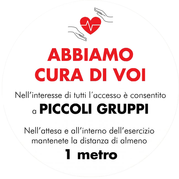 Bollo adesivo da terra D50cm ''ABBIAMO CURA DI VOI - PICCOLI GRUPPI...''
