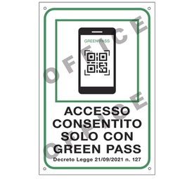 [93562] Cartello alluminio 20X30cm ''ACCESSO CONSENTITO SOLO CON IL GREEN PASS''
