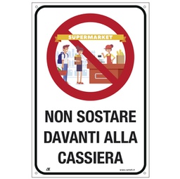 [90434] Cartello alluminio 20x30cm ''NON SOSTARE DAVANTI ALLA CASSIERA''