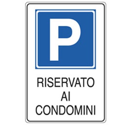 [76919] CARTELLO ALLUMINIO 20x30cm 'PARCHEGGIO RISERVATO AI CONDOMINI''