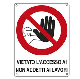 [76893] CARTELLO ALLUMINIO 27x37cm 'VIETATO L'ACCESSO AI NON ADDETTI AI LAVORI''