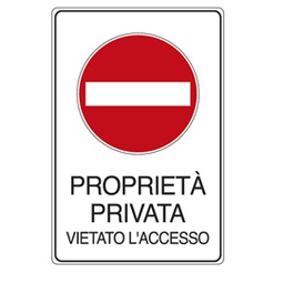 [76892] CARTELLO ALLUMINIO 30x20cm 'PROPRIETA' PRIVATA VIETATO L'ACCESSO'