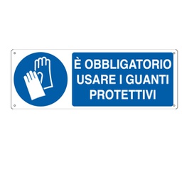 [79815] CARTELLO ALLUMINIO 35x12,5cm 'E' obligatorio usare i guanti protettivi''