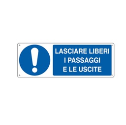 [76901] CARTELLO ALLUMINIO 35x12,5cm 'LASCIARE LIBERI I PASSAGGI E LE USCITE'