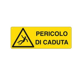 [76908] CARTELLO ALLUMINIO 35x12,5cm 'PERICOLO DI CADUTA'