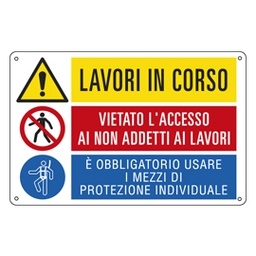 [79831] CARTELLO ALLUMINIO 50x33,3cm 'Lavori in corso / E' vietato../ E' obbligato'